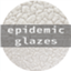 id:epidemic_glazes